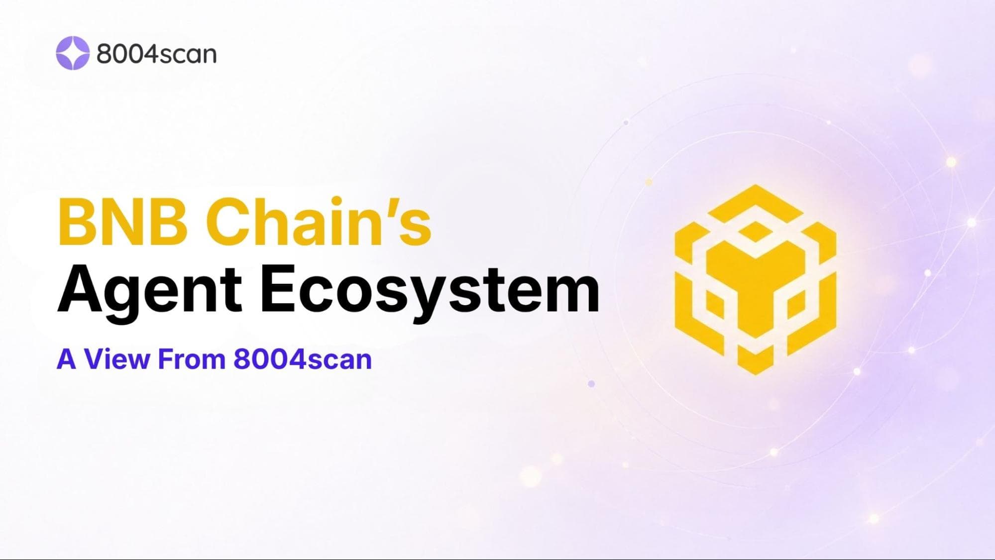 BNB Chain’s Agent Ecosystem — A View From 8004scan